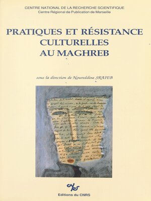 cover image of Pratiques et résistance culturelles au Maghreb